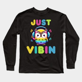 Just Vibin Long Sleeve T-Shirt